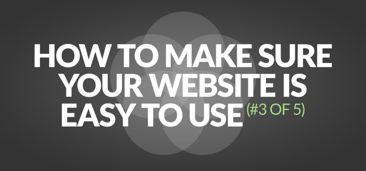 How to make sure your website is easy to use